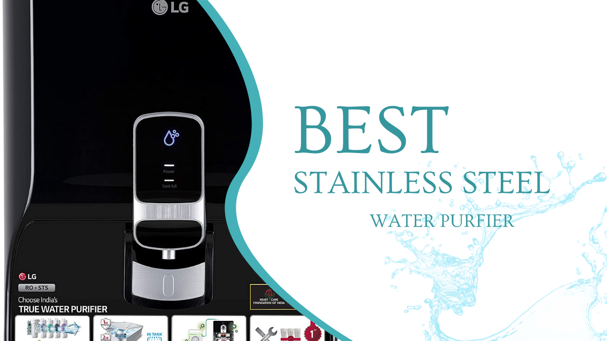 Best Water Purifier With Stainless Steel Tank in India